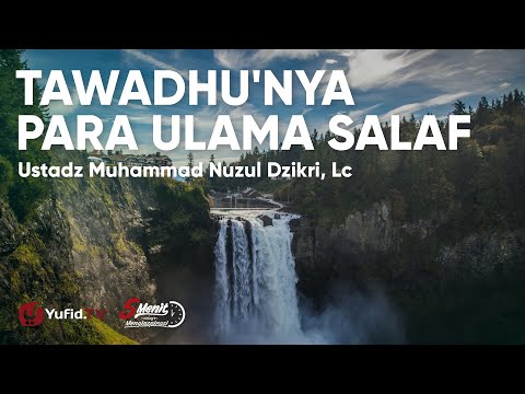 Belajar Adab dan Akhlak Islami dari Ulama Salaf - Ustadz Muhammad Nuzul Dzikri