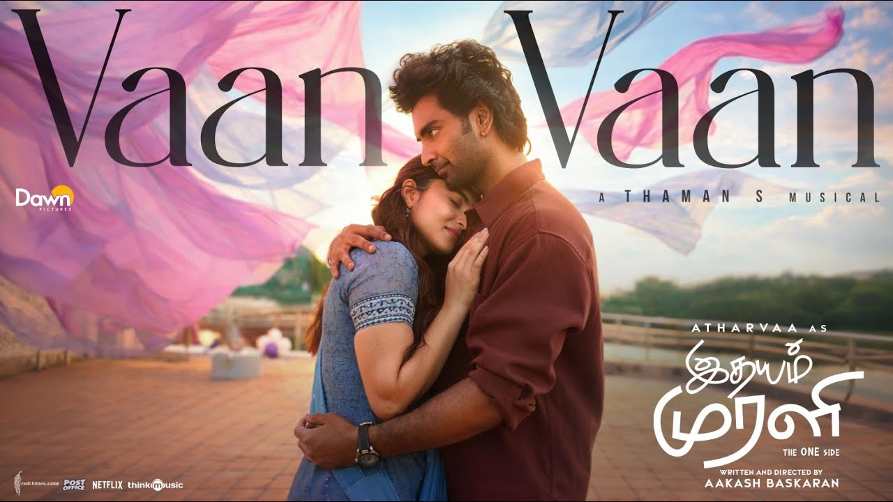 Vaan Vaan Song Lyrics | Idhayam Murali Tamil | Mohit Chauhan