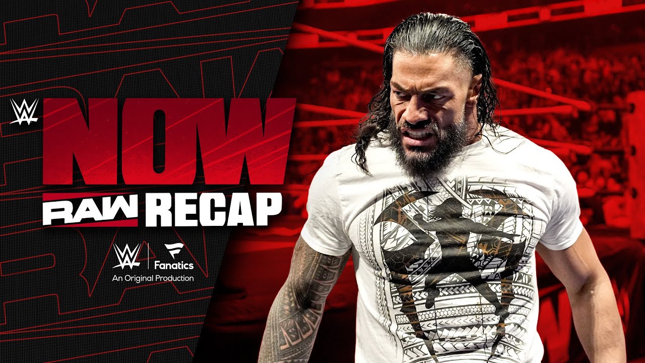 Roman Reigns is ready to SMASH ‘em all at WrestleMania | Raw Recap: WWE Now