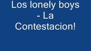 Los lonely boys - La Contestacion