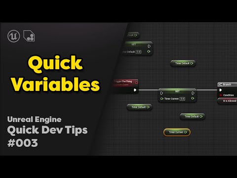Quick Dev Tip #3 UE4 - Blueprints - Quick Variables