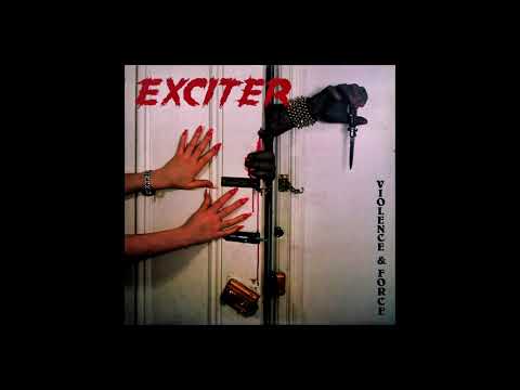 Exciter - Violence & Force (1984 - Full Album)