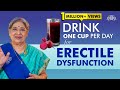 Natural Remedy For Erectile Dysfunction DRINK ONE CUP A Day For Erectile Dysfunction Dr Hansaji