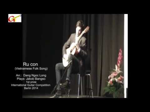 Ru con - Arr.: Dang Ngoc Long (Guitar);  Plays: Jakob Bangso