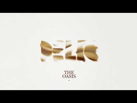 DELIC -  The Oasis (official music video)