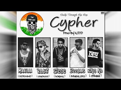 The Desi Unit Cypher | MaaHaa x Raahi x The Siege x ZeeVaas x KING ND | Prod. K.I.D.D | Desi Hip Hop
