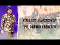 PRAISE AND WORSHIP | WORSHIP THE RISEN KING | WITH PR . DARWIN EBENEZER