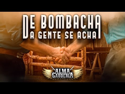 ALMA GAUDÉRIA - DE BOMBACHA A GENTE SE ACHA (Vídeo Clipe Oficial)