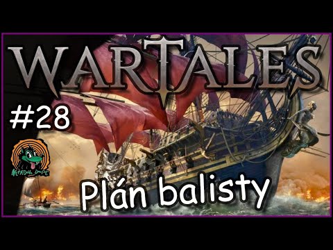 🏝⛵Konečně máme balistu🏴‍☠️🔥 WARTALES #28 CZ/SK
