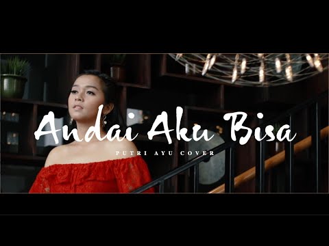Andai Aku Bisa - Chrisye Cover By Putri Ayu