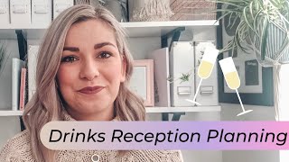 My Wedding Drinks Reception (HOW TO PLAN IT)