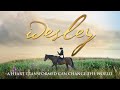 Wesley: A Heart Transformed Can Change the World | Full Movie | Burgess Jenkins | R Keith Harris