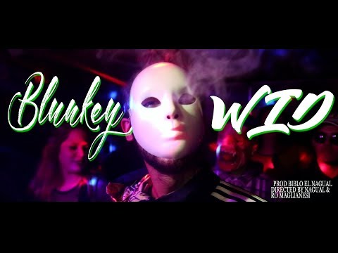 BLUNKEY - WID - PROD NAGUAL