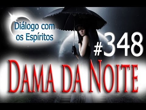 DcE 348 - [] Entidade Pombagira Dama da Noite - Médium Angela Rosa