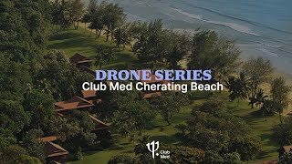 Drone Series - Club Med Cherating Beach in Malaysia