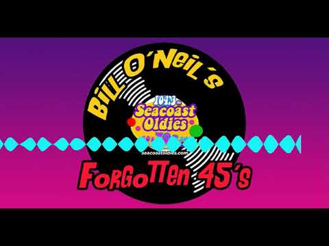 02/15/26 Bill O'Neil's Forgotten 45's
