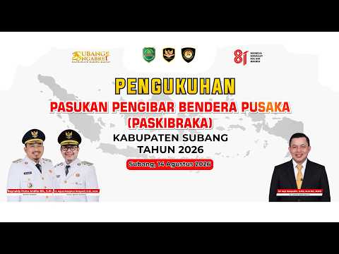 PENGUKUHAN PASKIBRAKA KABUPATEN SUBANG TAHUN 2026