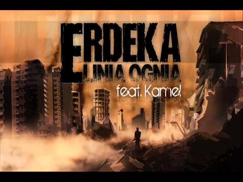 Erdeka - Linia Ognia feat. Kamel
