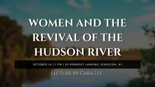 HRMM Lecture: Women and the Revival of the Hudson River