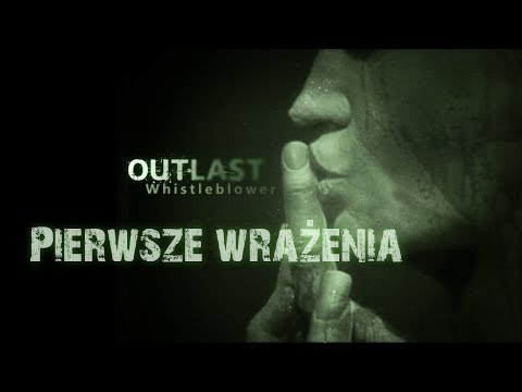 [ZAGRAJMY W] Outlast: Whistleblower (DLC) - pierwsze wrażenia