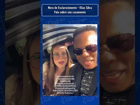 ELIAS SILVA FALA SOBRE SEU NOVO CASAMENTO
