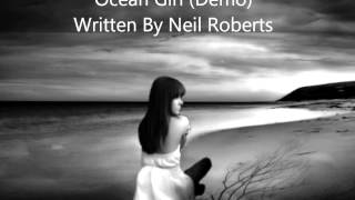 Ocean Girl (Demo)   By Neil Roberts