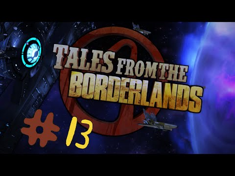 Tales From The Borderlands Episode 13 NEVER TRUST JACK!