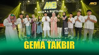 Download lagu ALL ARTIS feat ALL MUSISI - GEMA TAKBIR | Allahuakbar | Ft.BINTANG FORTUNA mp3