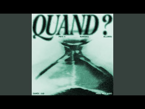 Video thumbnail for ​​quand ?