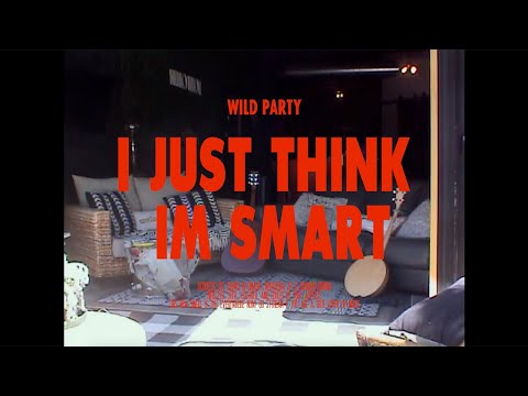 Wild Party - I Just Think I'm Smart (Official Acoustic Set)
