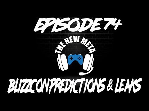 Podcast Episode 74: Blizzcon Predictions & Leaks