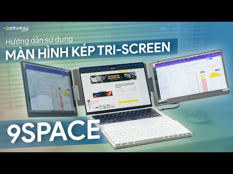 Màn hình kép Tri-Screen 9Space | Tăng 200% Hiệu suất làm việc đa nhiệm