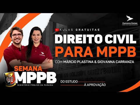 MPPB - Direito Civil - Prof. Márcio Platina e Giovanna Carranza - Ministério Público da Paraíba