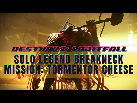 Destiny 2: LIGHTFALL - Solo Legendary Breakneck Mission: Tormentor Cheese