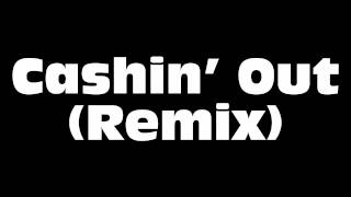 Cash Out - Cashin' Out (Remix) ft. Akon, Young Jeezy, Fabolous & Yo Gotti