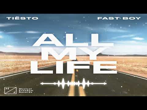 Tiësto feat. Fast Boy - All My Life