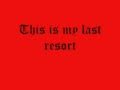 Papa Roach - Last Resort lyrics 