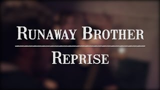 Wolf House Live | Runaway Brother &quot;Reprise&quot;