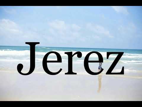 How To Pronounce Jerez🌈🌈🌈🌈🌈🌈Pronunciation Of Jerez