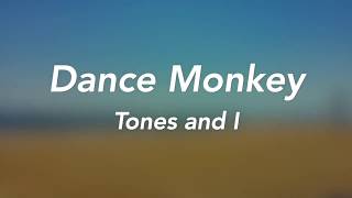 Dance Monkey - Tones and I (lyrics)