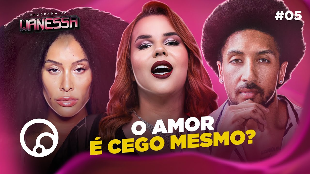 PROGRAMA DA WANESSA: DATE ÀS CLARAS com Ágata Moura e Renan Justino - T2E5 | DiaTV