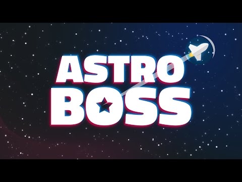 ASTRO BOSS Video