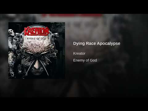 Dying Race Apocalypse - Kreator