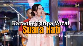 Download lagu KARAOKE ) Suara Hati Versi Adella Vocal Tasya Rosmala. mp3 Download lagu KARAOKE ) Suara Hati Versi Adella Vocal Tasya Rosmala. mp3