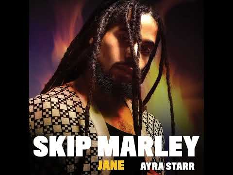 Skip marley Jane ft ayra star Official Audio