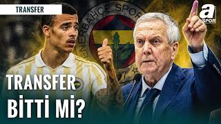 Fenerbahçe Mason Greenwood Transferinde Son Durum