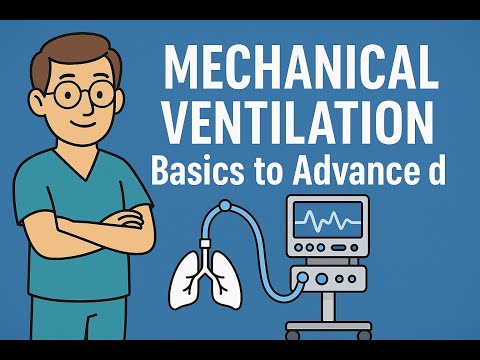 Master Mechanical Ventilation Basics to Advanced | ICU Guide