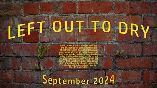 Left Out to Dry - A short film about homelessness (TRAILER)