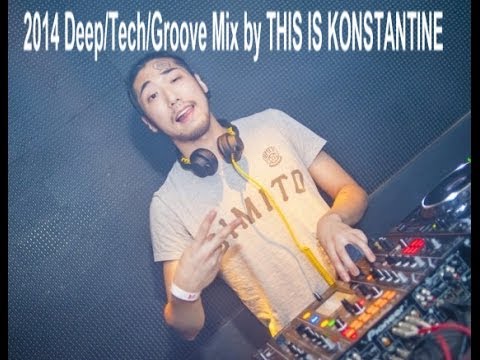 2014 Deep/Tech/Groove/Lounge Music Mix by THIS IS KONSTANTINE