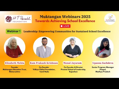 Muktangan Webinar on Leadership- Empowering Communities for Sustained School Excellence